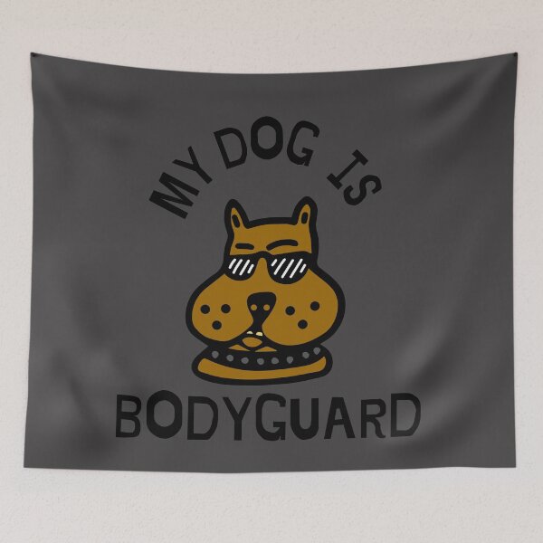 Item preview, My Dog Is My Bodyguard  designed and sold by Tia555.