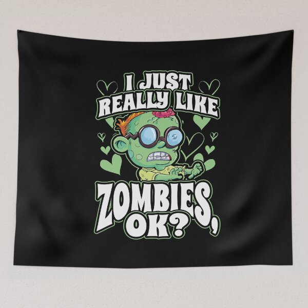 Item preview, I Just Really Like Zombies OK designed and sold by Hananiah Merch.