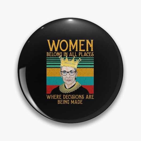 Item preview, Woman belong in all places that decisions are being made Feminist Ruth Bader Ginsburg RBG designed and sold by Enraged46.