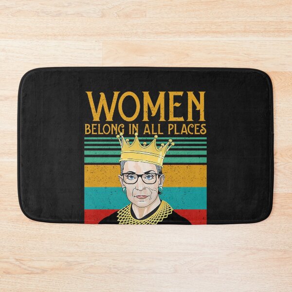 Item preview, Woman belong in all places that decisions are being made Feminist Ruth Bader Ginsburg RBG designed and sold by Enraged46.