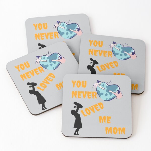 Item preview, You never loved me mom designed and sold by DigitalSantino.