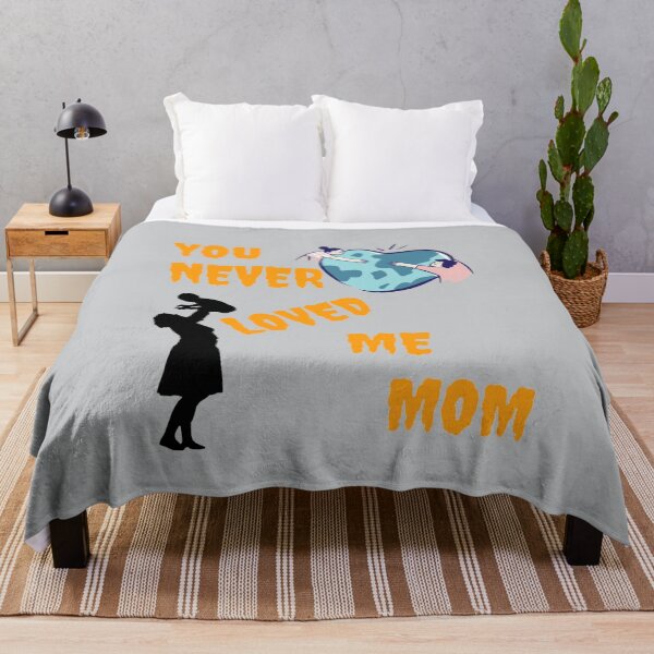 Item preview, You never loved me mom designed and sold by DigitalSantino.