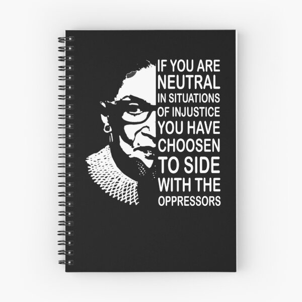 Item preview, If you are neutral in situations of injustice you have choose to side with oppressors  Feminist Ruth Bader Ginsburg RBG designed and sold by Enraged46.