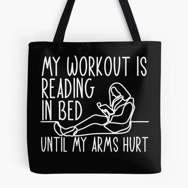 Item preview, My Workout is Reading in bed until my arms hurt  designed and sold by TSHIRTNEST.