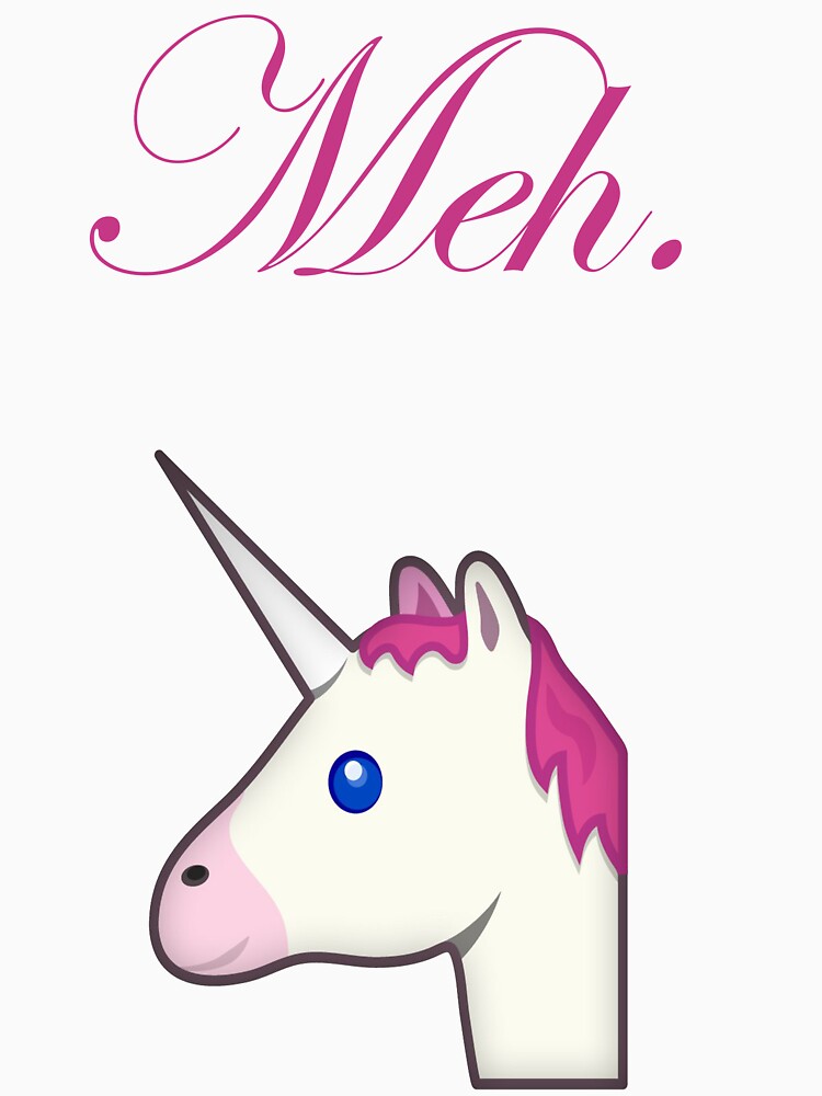 ""Meh." Unicorn" Tshirt by diegopc5 Redbubble