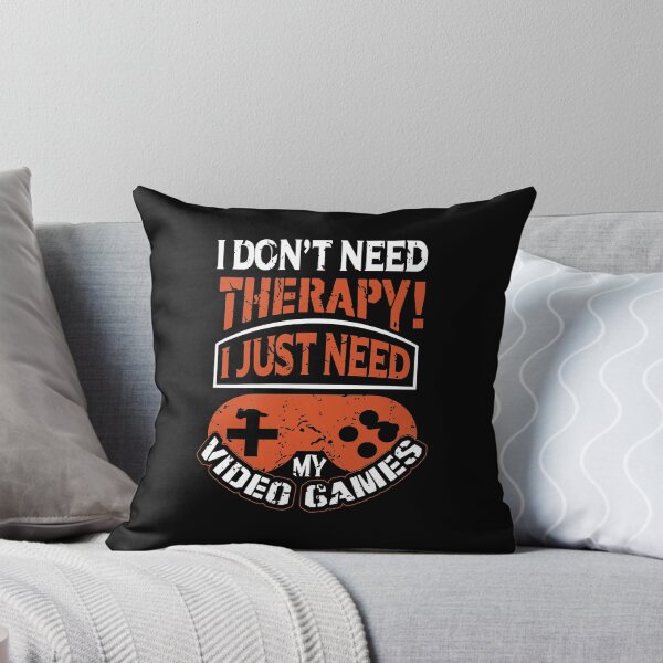 Item preview, I Don't Need Therapy! I Just Need My Video Games designed and sold by ildafdhome.