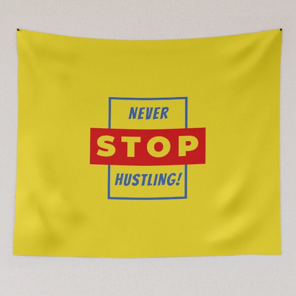 Item preview, Never Stop Hustling designed and sold by ReVamp  Store.