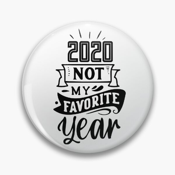 Item preview, 2020 Not My Favorite Year designed and sold by kickwear-com.