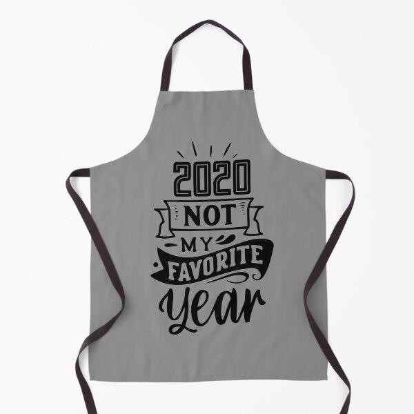Item preview, 2020 Not My Favorite Year designed and sold by kickwear-com.