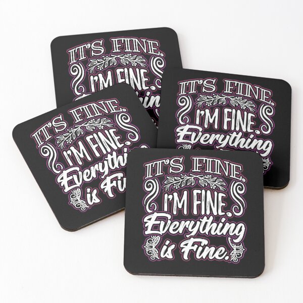 Item preview, Its Fine Im Fine Everything is Fine Funny Sarcastic Saying designed and sold by Hananiah Merch.