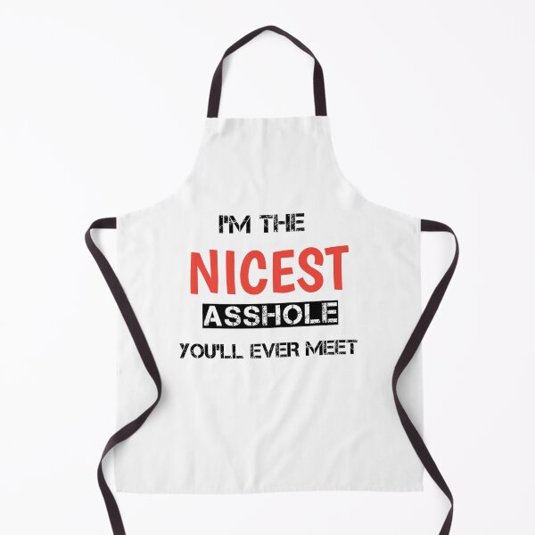Item preview, I'm The Nicest Asshole You'll Ever Meet designed and sold by Eejhay.