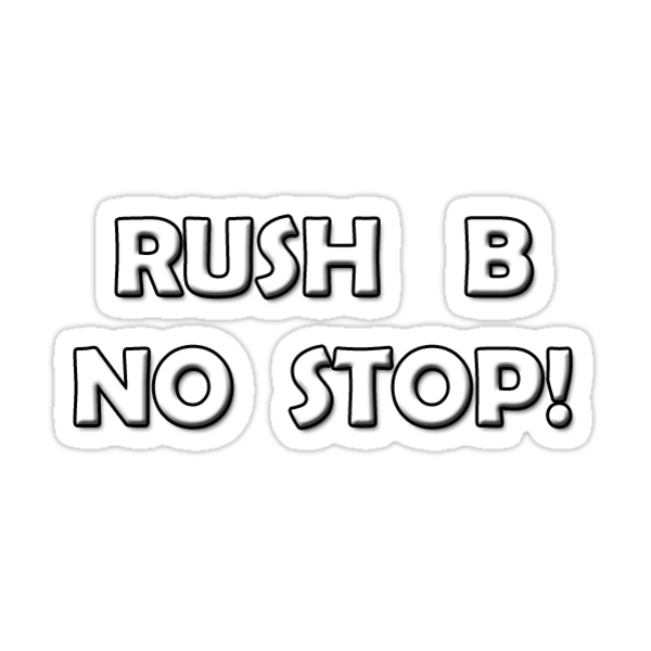 "CSGO - Rush B No Stop!" Stickers By Purplecow57 | Redbubble