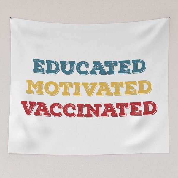Item preview, Educated motivated vaccinated designed and sold by GraphicBit.