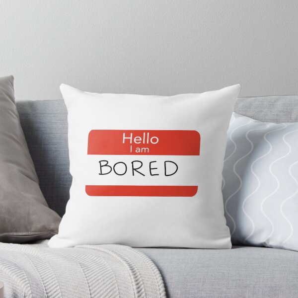 Item preview, Name Tag Hello I am Bored designed and sold by E.K Spencer.