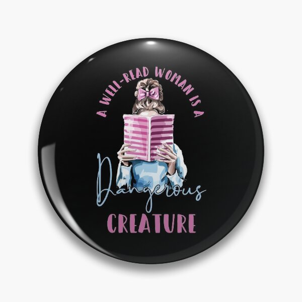 Item preview, A Well Read Woman Is A Dangerous Creature Book Lover Reading designed and sold by BaseStore.