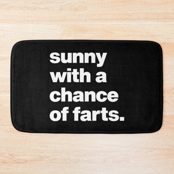 Item preview, Sunny with a chance of farts - Funny Saying Quote about Farting designed and sold by elhefe.