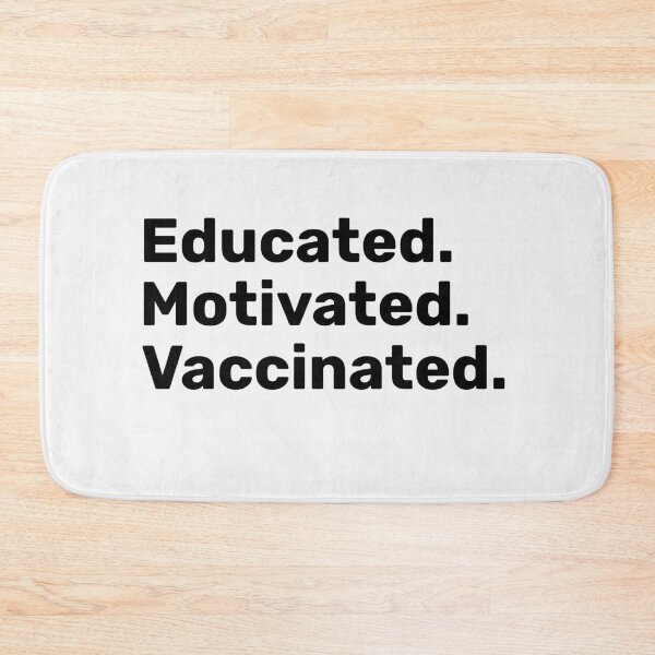Item preview, Educated Motivated Vaccinated designed and sold by TINASTORESHOPE.