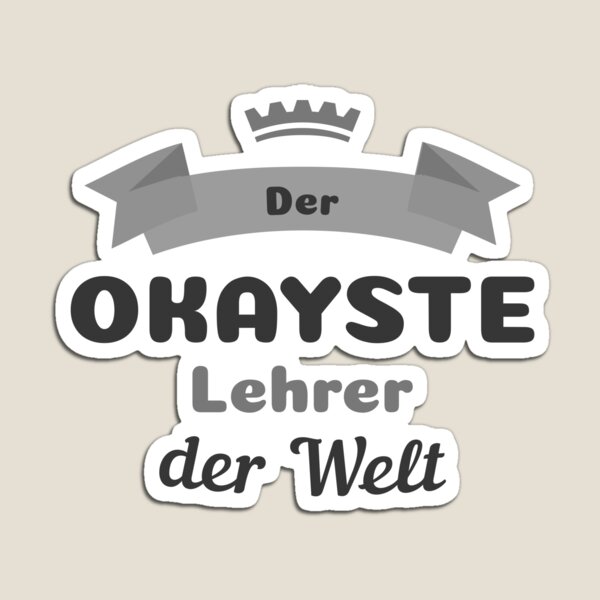 Item preview, Der Okayste Lehrer der Welt designed and sold by cursotti.