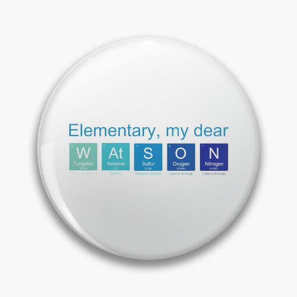 Item preview, Elementary my dear Watson, nerdy Sherlock Holmes fan science designed and sold by kateshephard.