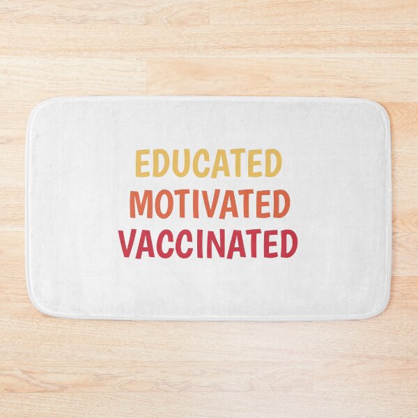 Item preview, Educated Motivated Vaccinated designed and sold by TINASTORESHOPE.
