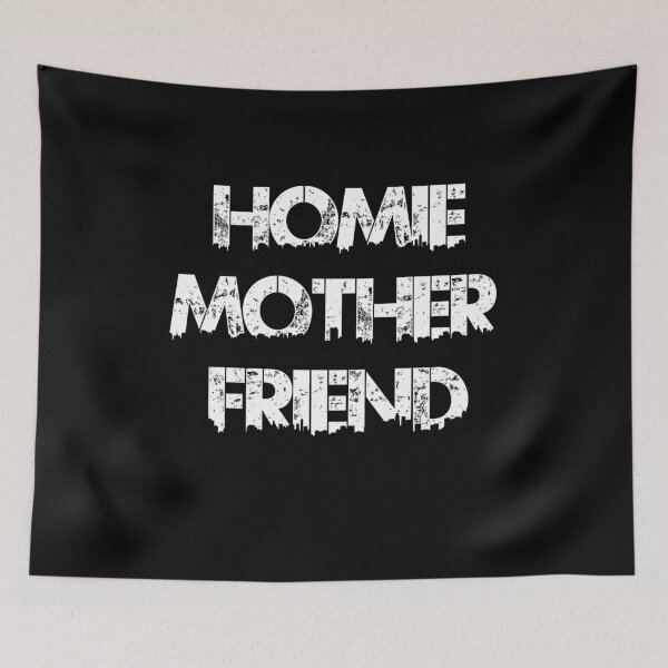Item preview, Homie Mother Friend designed and sold by BaseStore.