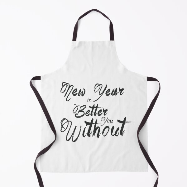 Item preview, New Year Is Better Without You Funny designed and sold by Gemy06.