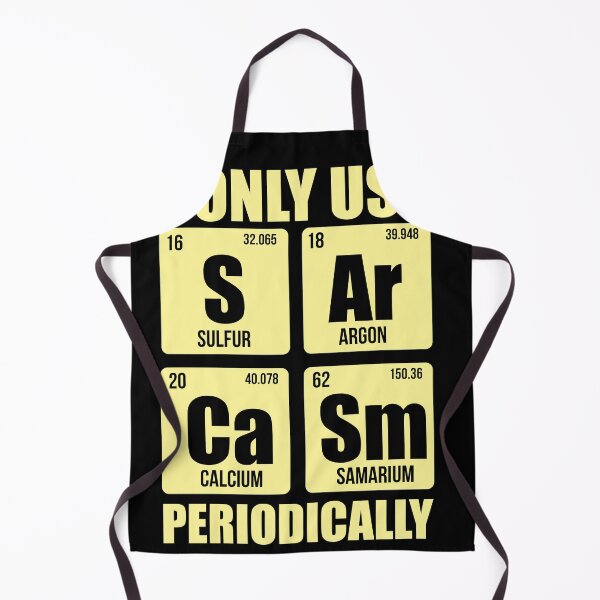 Item preview, Sarcasm Funny Quote Periodic Table Science Teacher Gift Funny Gift designed and sold by WelderSurgeon.