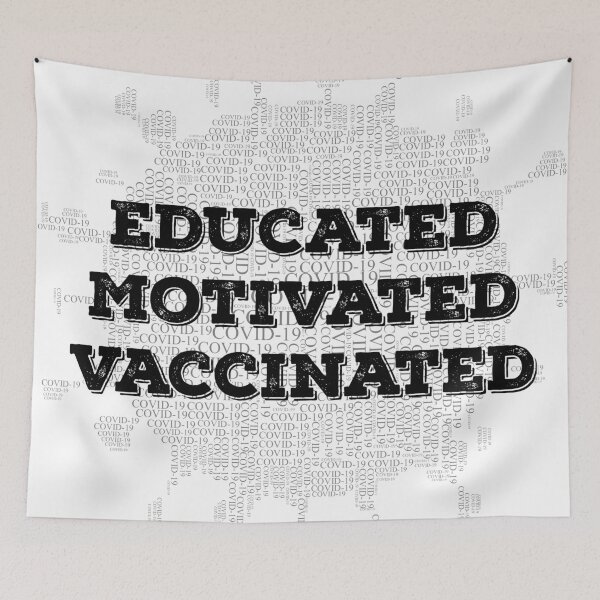 Item preview, educated motivated vaccinated designed and sold by GraphicBit.
