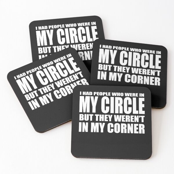 Item preview, I HAD PEOPLE WHO WERE IN MY CIRCLE BUT WEREN'T IN MY CORNER T-Shirt designed and sold by bigerdan.