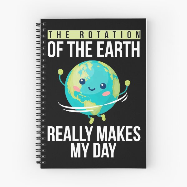Item preview, Funny Science Teacher Quote Rotation of the Earth Day Funny Gift designed and sold by WelderSurgeon.