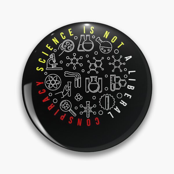Item preview, Science Is Not A Liberal Conspiracy Quote Gift Funny Gift designed and sold by WelderSurgeon.