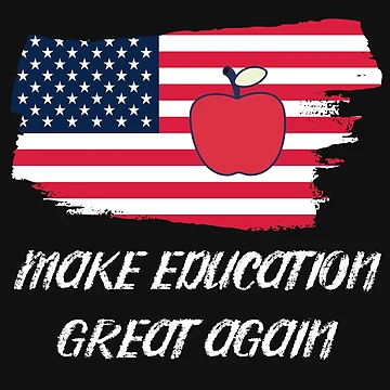Artwork thumbnail, Make Education Great Again  by DesignsofNote