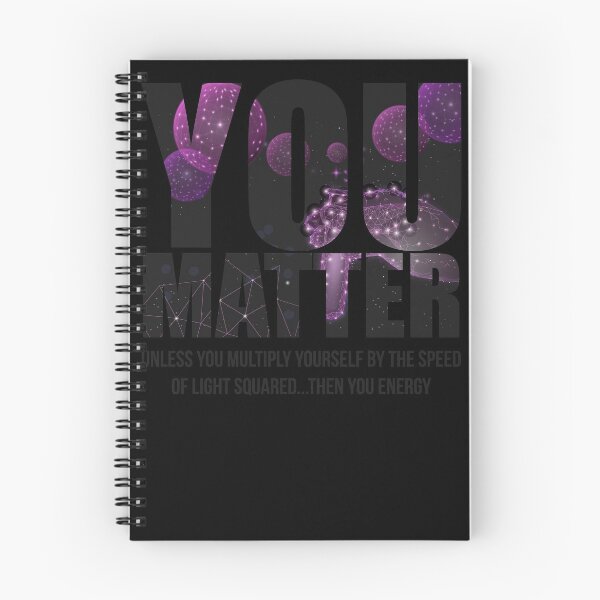 Item preview, Funny Quote You Matter You Energy Science Student Gift Funny Gift designed and sold by WelderSurgeon.