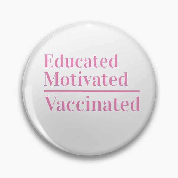 Item preview, Educated Motivated Vaccinated designed and sold by TINASTORESHOPE.