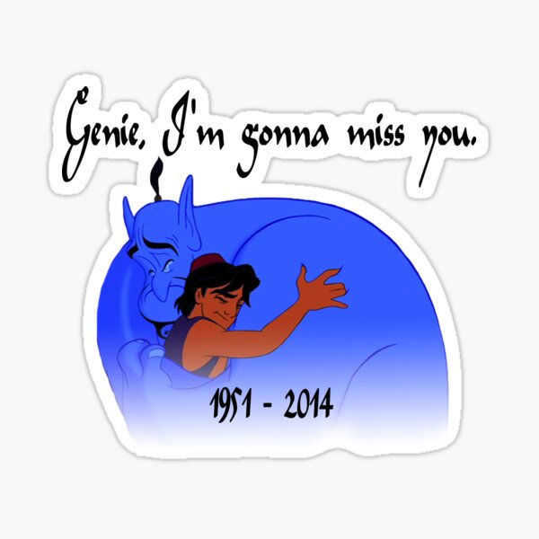 Rip Robin Williams Genie Were Gonna Miss You Sticker For Sale By