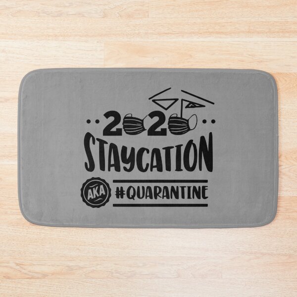 Item preview, Staycation AKA Quarantine designed and sold by kickwear-com.