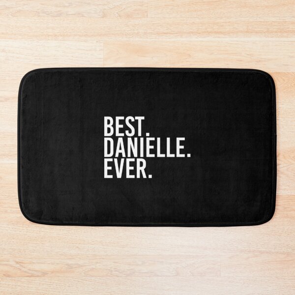 Item preview, BEST. DANIELLE. EVER. Gift Name Funny Personalized Women funny gift designed and sold by Laren-Fashion.