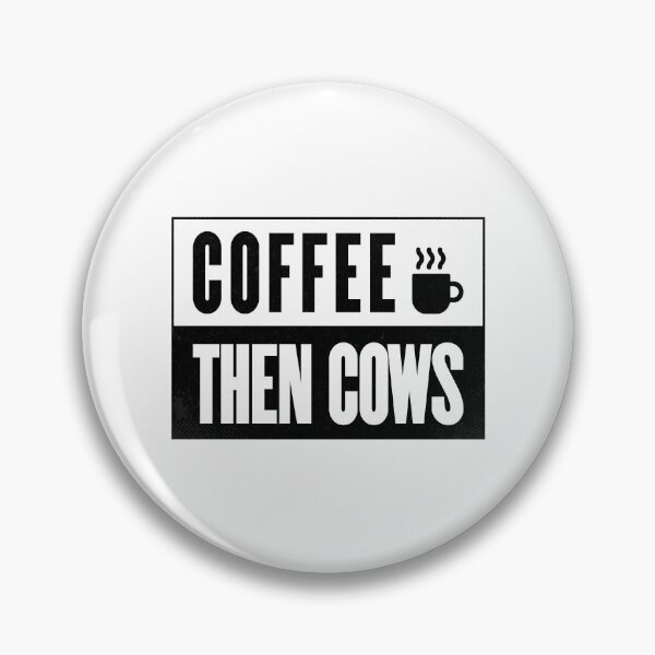 Artikelvorschau, Kaffee dann Kühe entworfen und verkauft von InkTheMoon.