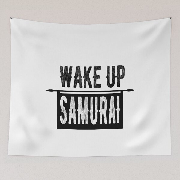 Item preview, Wake Up Samurai designed and sold by youngdstag.