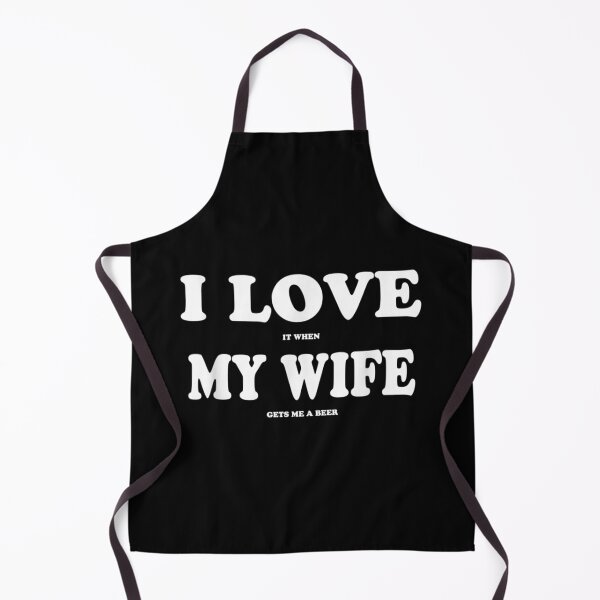 Item preview, I love it when my wife brings me a beer Funny Gift shirt designed and sold by Laren-Fashion.