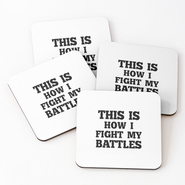 Item preview, This is how I fight my battles 4 designed and sold by Mandala & More.