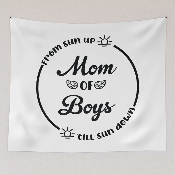 Item preview, Mom of boys from sun up till sun down designed and sold by Mushrankhan.