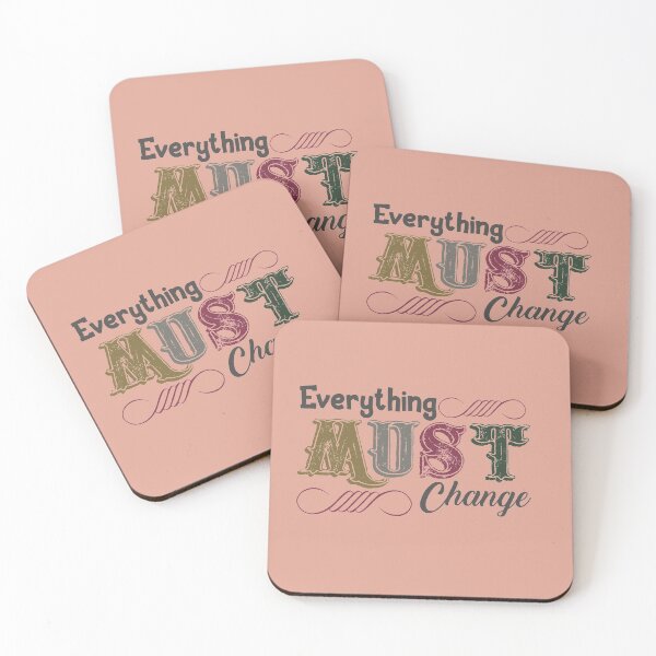 Item preview,  Everything Must Change Inspirational Quote designed and sold by OneChange.