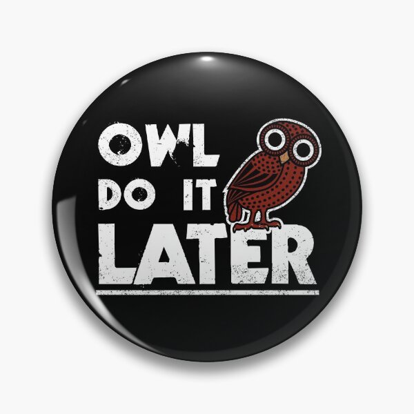 Item preview, I'll do it later - procrastination owl designed and sold by Happy Puppy Print On Demand.