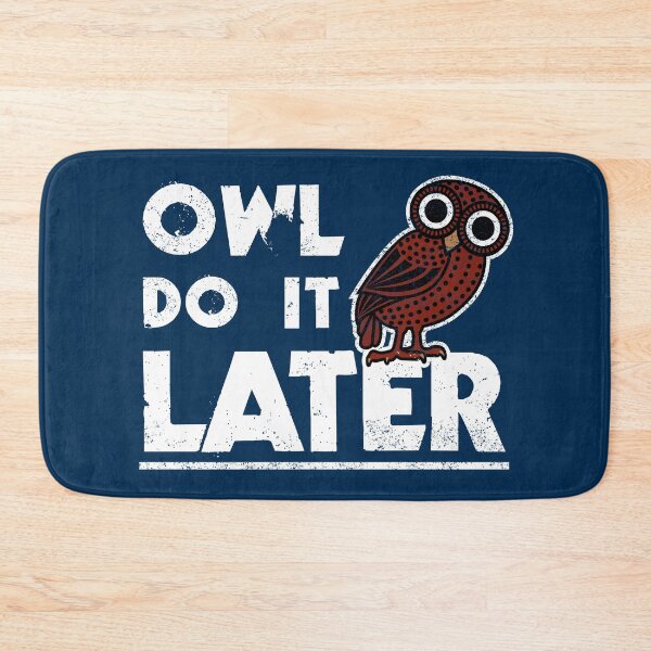 Item preview, I'll do it later - procrastination owl designed and sold by Happy Puppy Print On Demand.