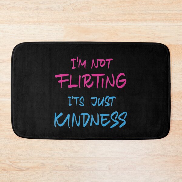 Item preview, I'm not flirting it's just kindness designed and sold by Zagach Letters.