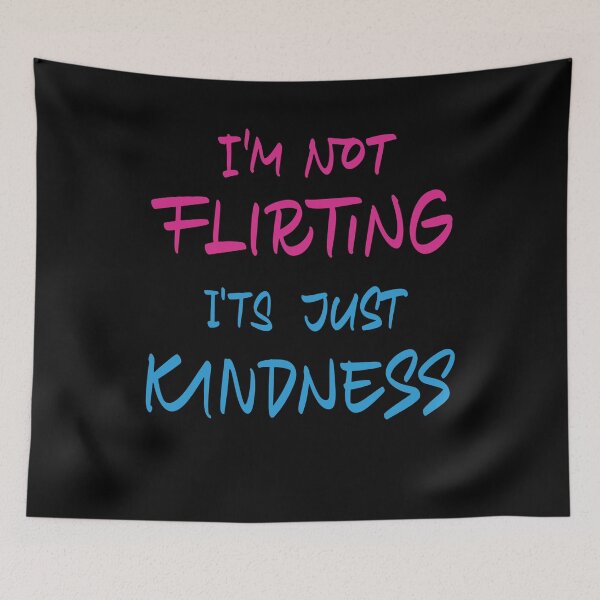 Item preview, I'm not flirting it's just kindness designed and sold by Zagach Letters.