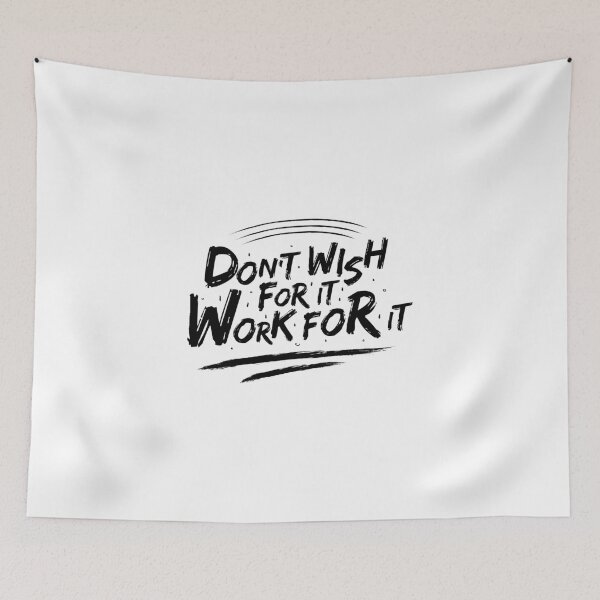 Item preview, Don't wish for it work for it designed and sold by Phoca Mobil.