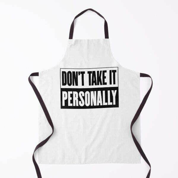 Item preview, Don't Take It Personally designed and sold by InkTheMoon.