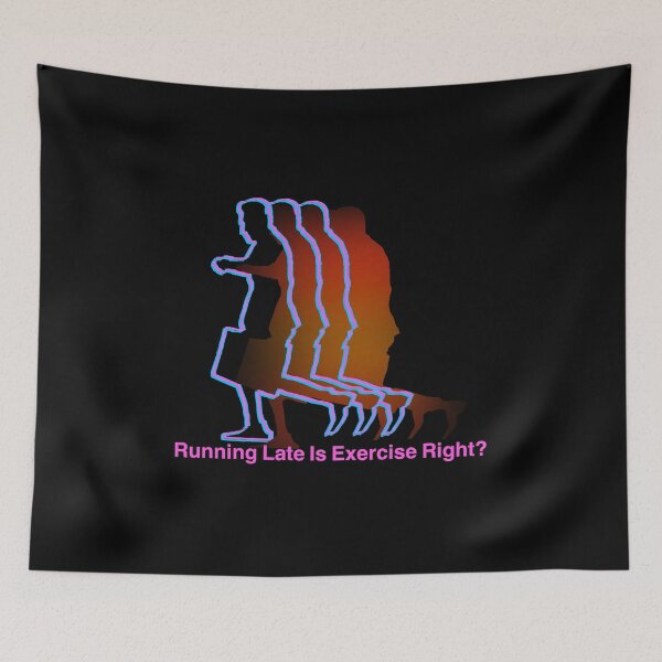 Item preview, Running late is Exercise right?  designed and sold by CyrilsDesigns.